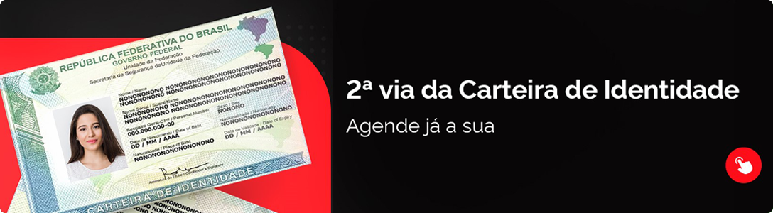 Agende já a sua 2ª via da Carteira de Identidade Nacional.