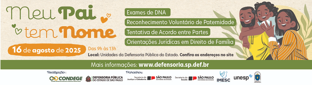 Mutirão Meu pai tem nome acontece em 16/08 com teste de DNA e outros serviços. Acesse para saber mais e agende até dia 13.