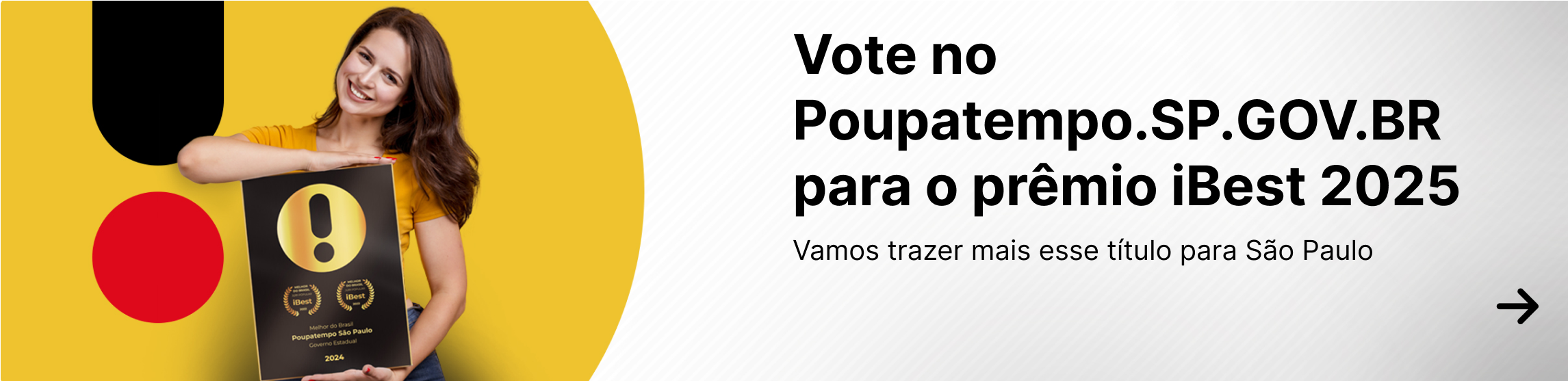 Mulher sorrindo com o prêmio de melhor Governo Estadual do iBest 2024, recomendando que votem no Poupatempo em 2025.